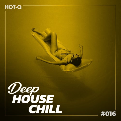 VA - Deep House Chill 016 [HOTQDEEPHC016]